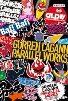 Tengen Toppa Gurren Lagann: Parallel Works - Anime Original Continuation Guide