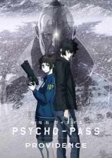 PSYCHO-PASS: Providence - Anime Original Continuation Guide